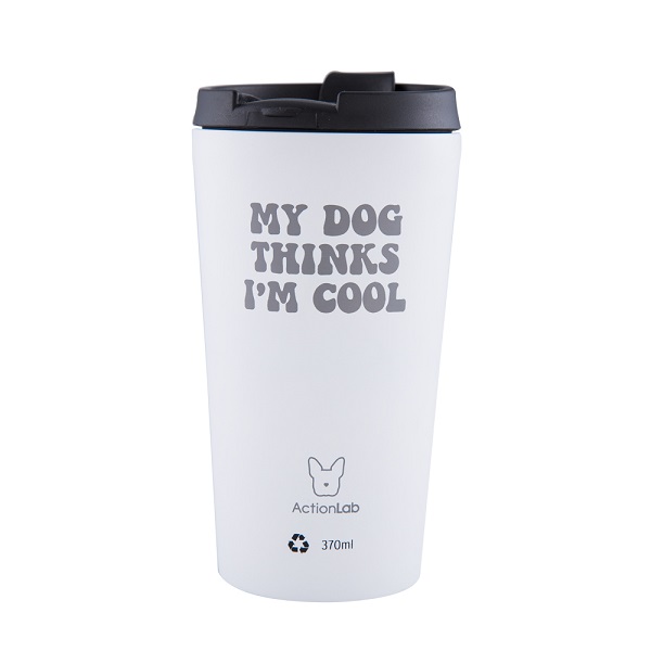 Coffee Thermos White My Dog Think Iam Cool
