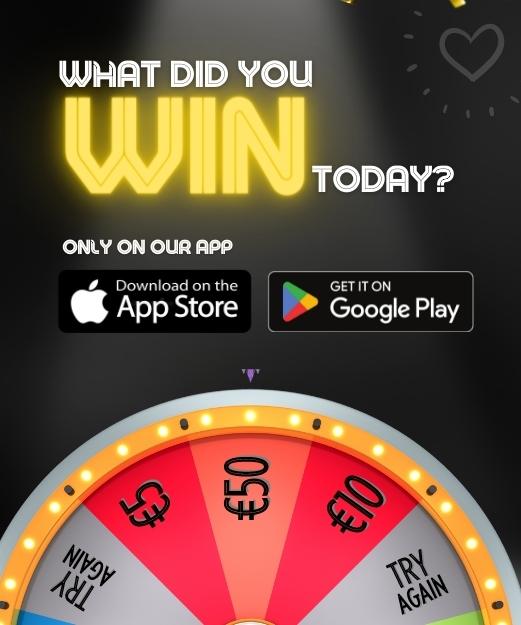 Download our App on the App Store & Google Play to WIN Spins Every Day